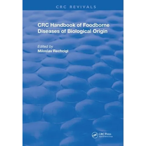 CRC Handbook of Foodborne Diseases of Biological Origin