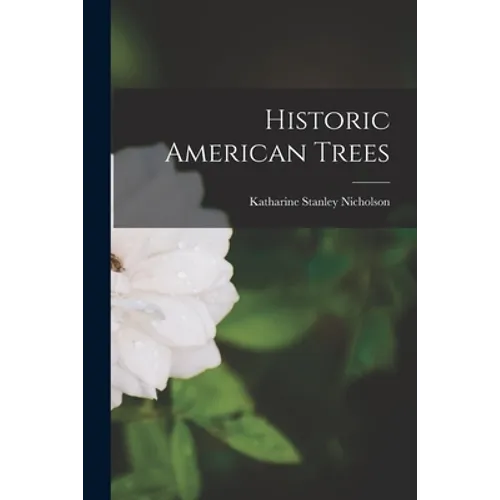 Historic American Trees