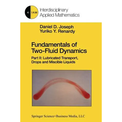 Fundamentals of Two-Fluid Dynamics: Part II: Lubricated Transport, Drops and Miscible Liquids