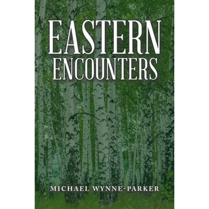 Eastern Encounters
