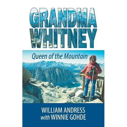 Grandma Whitney: Queen of the Mountain - Paperback