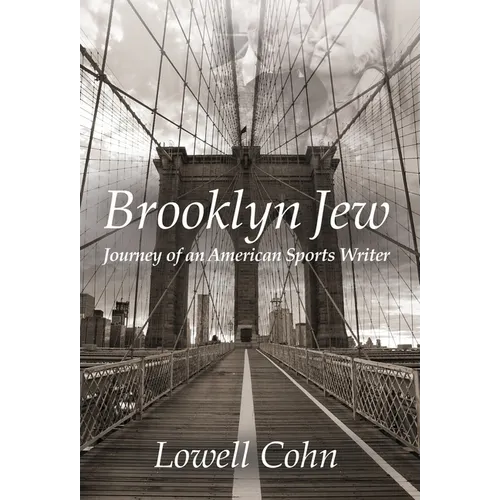 Brooklyn Jew: Journey of an American Sports Writer