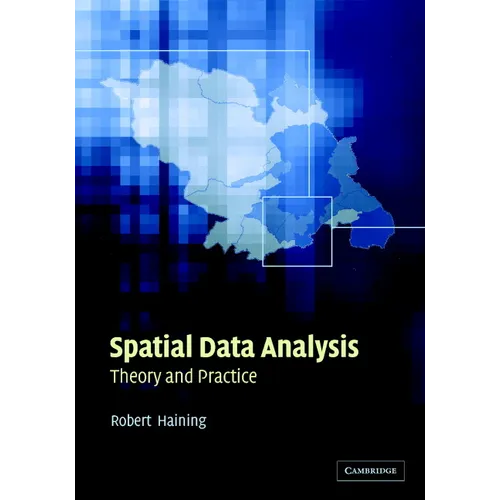 Spatial Data Analysis: Theory and Practice
