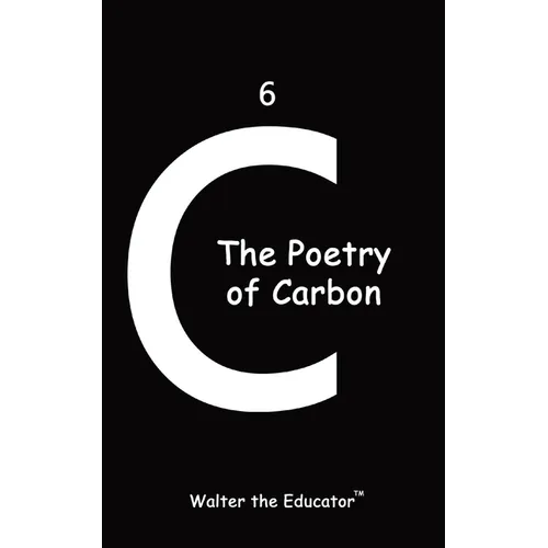 The Poetry of Carbon