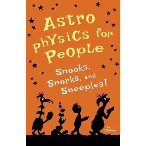 Astrophysics for People, Snooks, Snorks, and Sneeples!