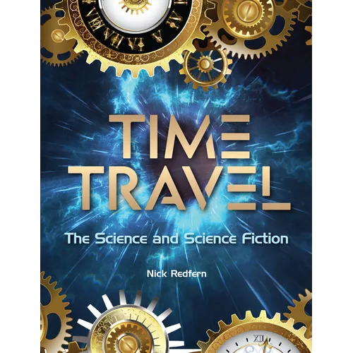 Time Travel: The Science and Science Fiction