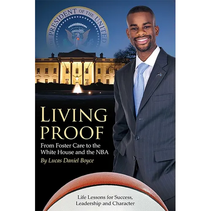 Living Proof: From Foster Care to the White House and the NBA - Paperback