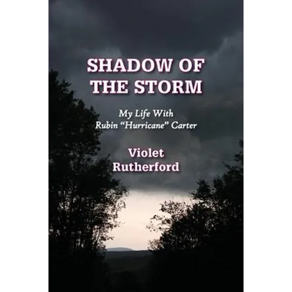 Shadow Of The Storm: My Life With Rubin "Hurricane" Carter - Paperback