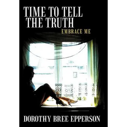 Time to Tell the Truth: Embrace Me