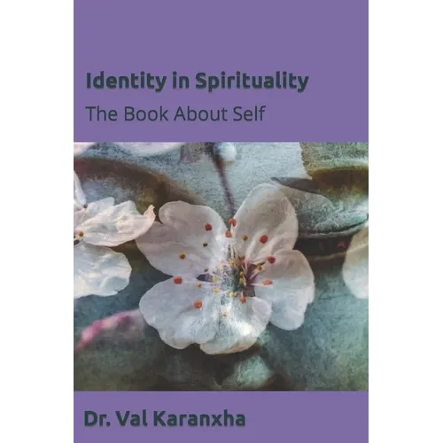 Identity in Spirituality: The Book About Self