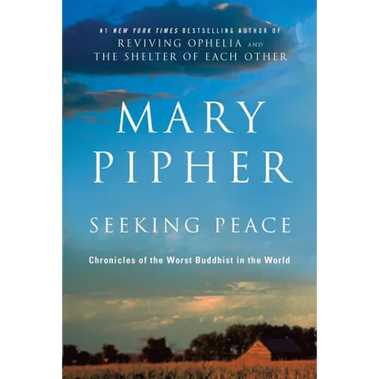 Seeking Peace: Chronicles of the Worst Buddhist in the World - Paperback