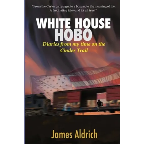 White House Hobo: Diaries from my time on the Cinder Trail