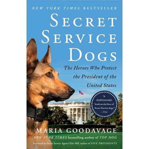 Secret Service Dogs: The Heroes Who Protect the President of the United States