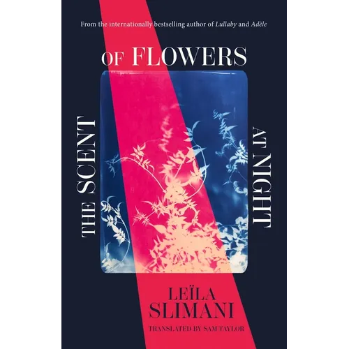 The Scent of Flowers at Night: A Stunning New Work of Non-Fiction from the Bestselling Author of Lullaby