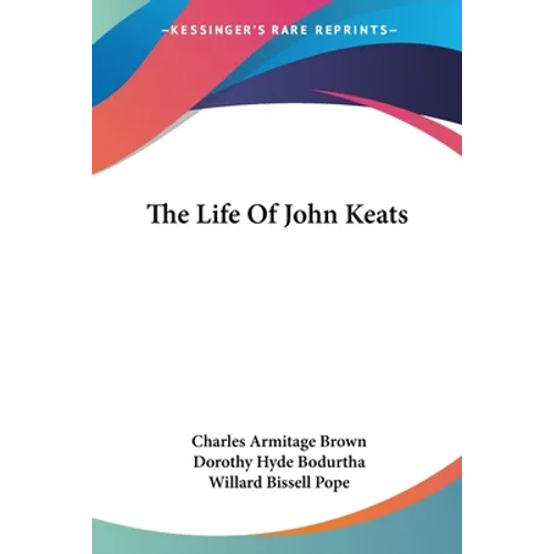 The Life Of John Keats