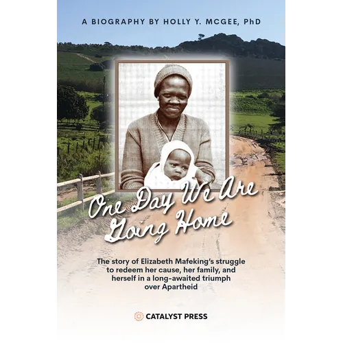 One Day We Are Going Home: Radical Antiapartheid Internationalism and Exile