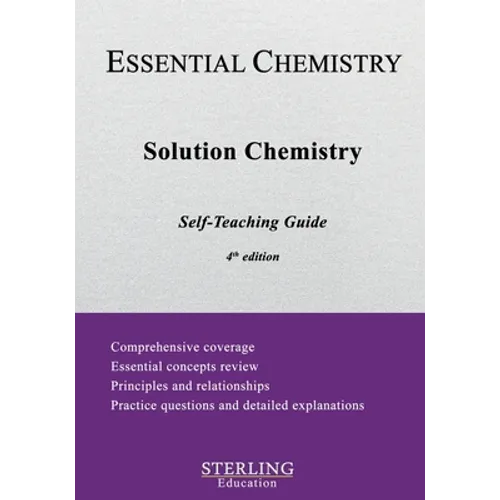 Solution Chemistry: Essential Chemistry Self-Teaching Guide