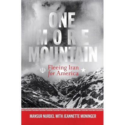 One More Mountain: Fleeing Iran for America