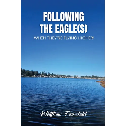 Following The Eagle(S) - Paperback