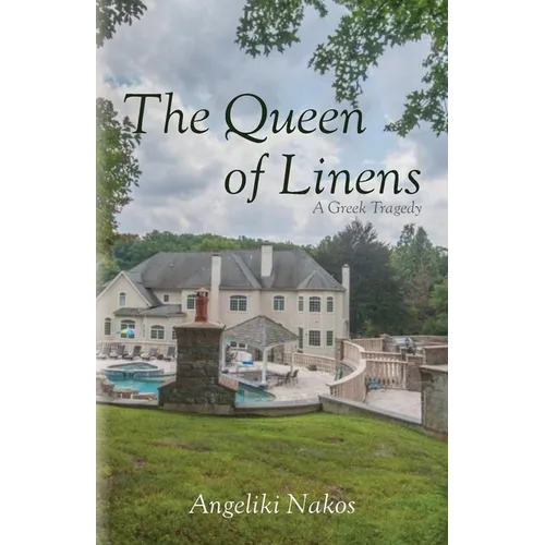 The Queen of Linens: A Greek Tragedy