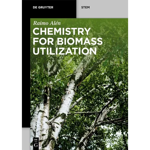 Chemistry for Biomass Utilization