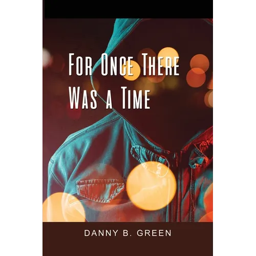 For Once There Was a Time