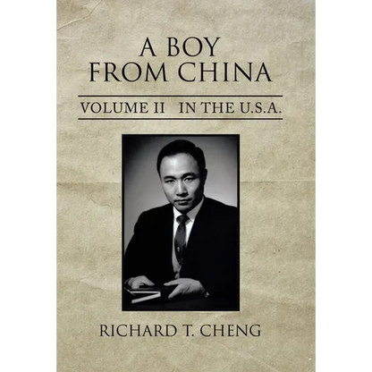 A Boy from China: Volume Ii in the U.S.A.