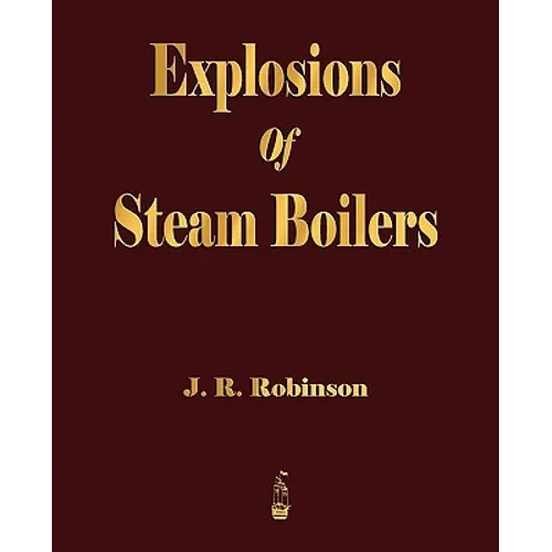 Explosions Of Steam Boilers