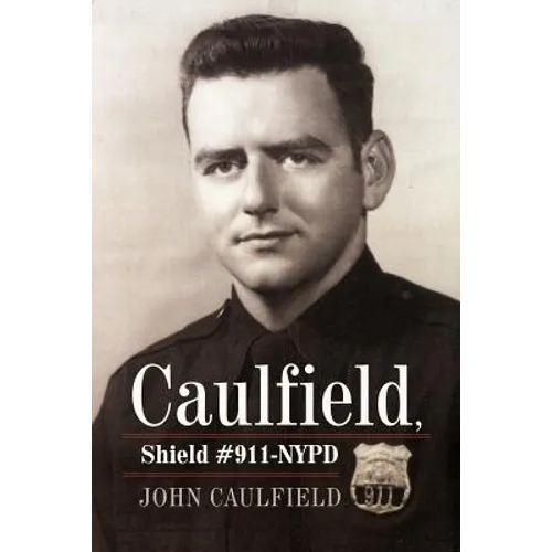 Caulfield, Shield #911-NYPD