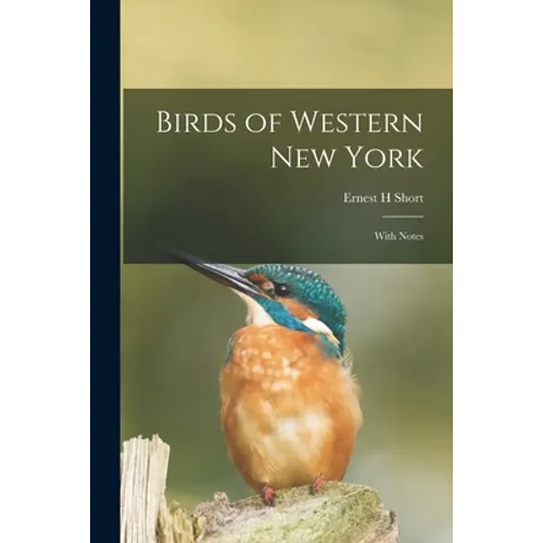Birds of Western New York: With Notes