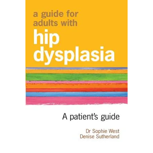 A Guide for Adults with Hip Dysplasia