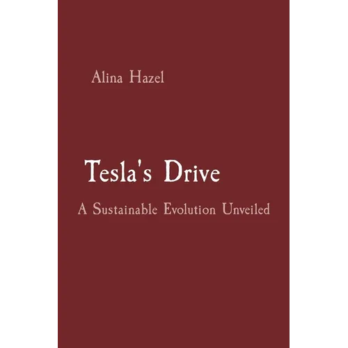 Tesla's Drive: A Sustainable Evolution Unveiled