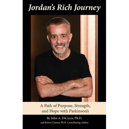 Jordan's Rich Journey: A Path of Purpose, Strength, and Hope with Parkinson's