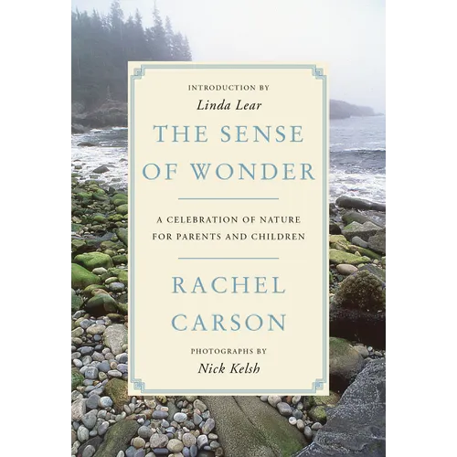 The Sense of Wonder: A Celebration of Nature for Parents and Children