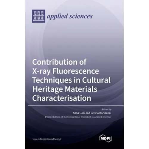 Contribution of X-ray Fluorescence Techniques in Cultural Heritage Materials Characterisation