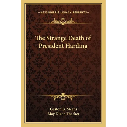 The Strange Death of President Harding