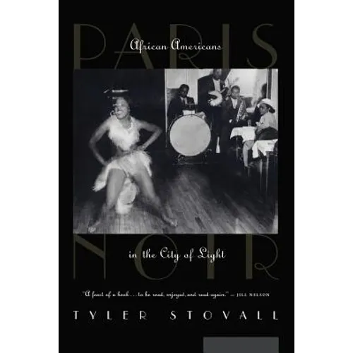 Paris Noir: African Americans in the City of Light