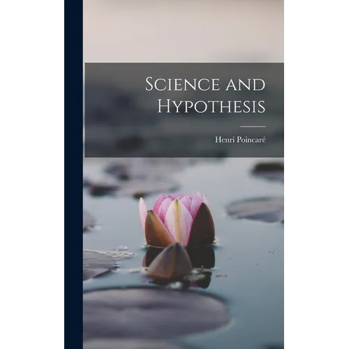 Science and Hypothesis