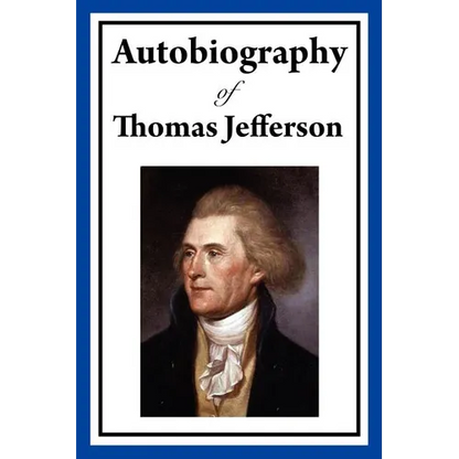 Autobiography of Thomas Jefferson