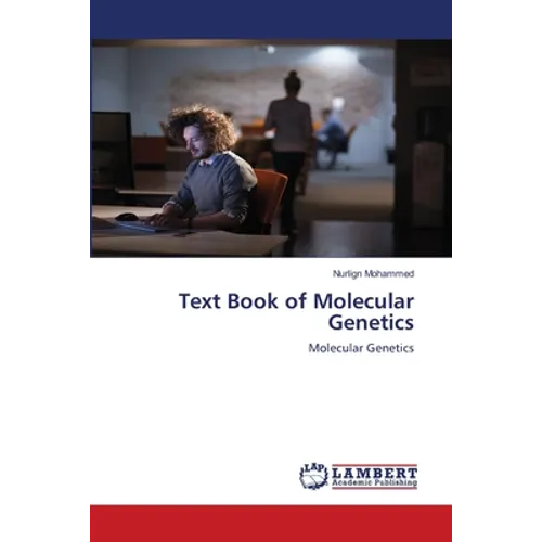 Text Book of Molecular Genetics
