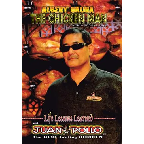 Albert Okura the Chicken Man: With a 50 Year Plan
