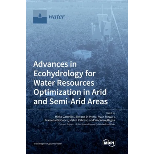 Advances in Ecohydrology for Water Resources Optimization in Arid and Semi-arid Areas