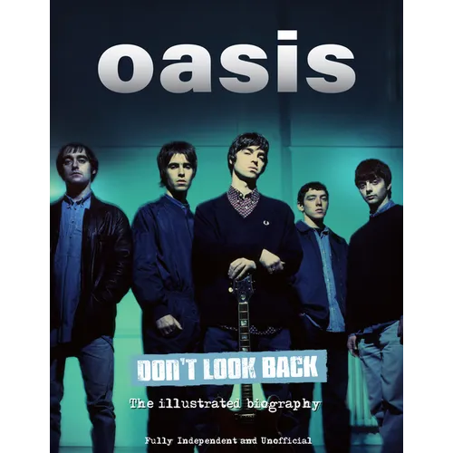 Oasis Don't Look Back