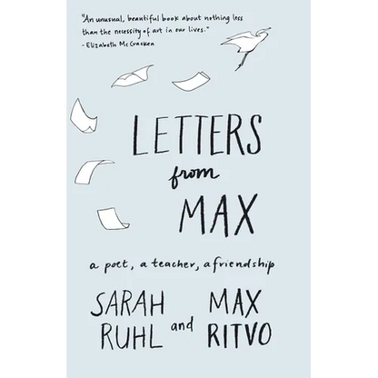 Letters from Max: A Poet, a Teacher, a Friendship - Hardcover