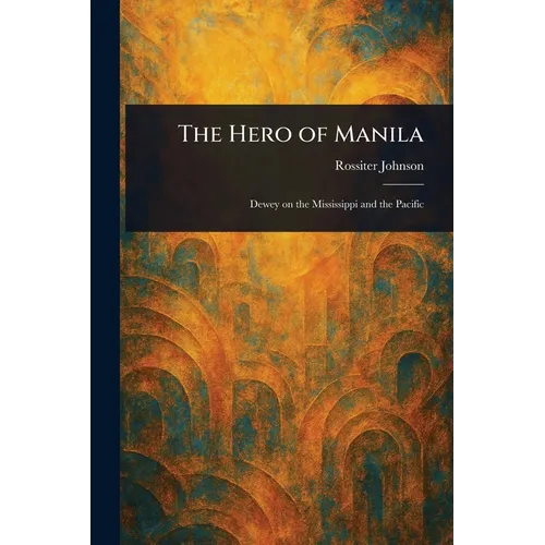 The Hero of Manila
