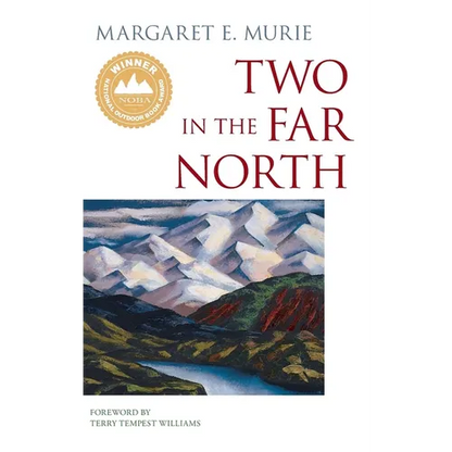 Two in the Far North - Hardcover