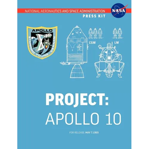 Apollo 10: The Official NASA Press Kit