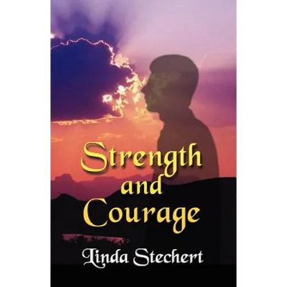 Strength and Courage