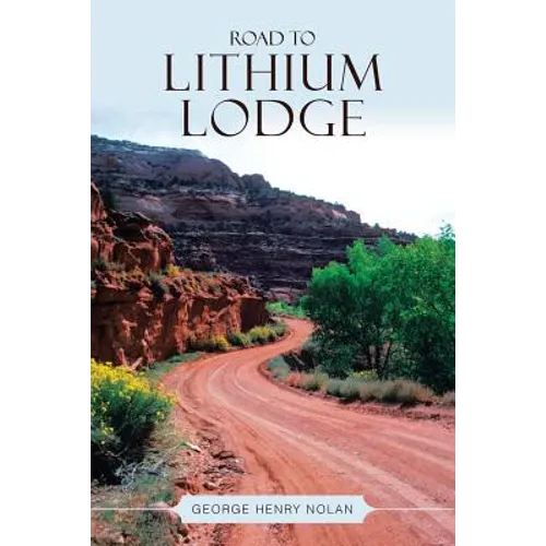 Road to Lithium Lodge