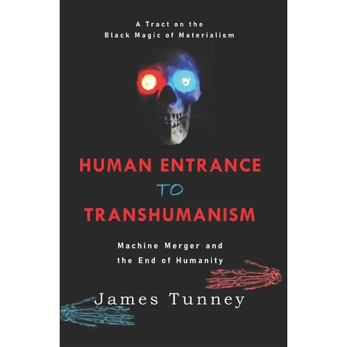 Human Entrance to Transhumanism: Machine Merger and the End of Humanity